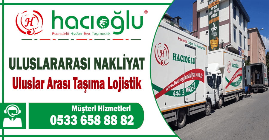 Uluslararası evden eve nakliyat İstanbul uluslararası nakliyat şirketi
